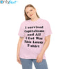 i survived capitalism and all i got was this lousy t-shirt